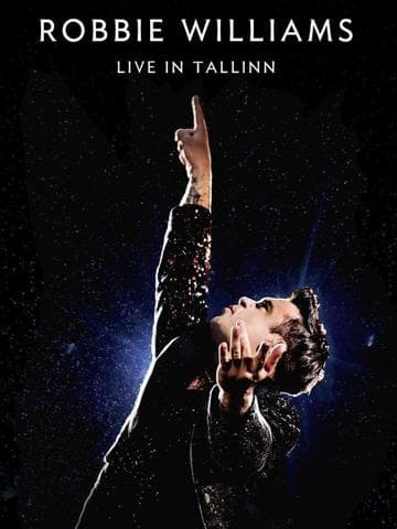 Robbie Williams: Live In Tallinn