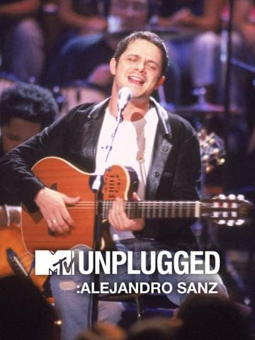 Alejandro Sanz: MTV Unplugged
