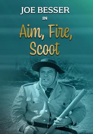Aim, Fire, Scoot