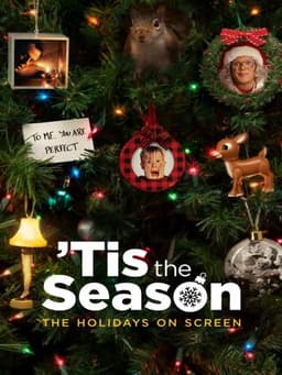 'Tis the Season: The Holidays on Screen