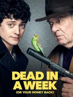 Dead in a Week (Or Your Money Back)