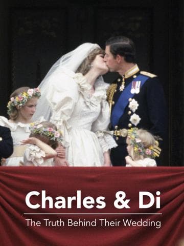 Charles and Di: The Truth Behind Their Wedding