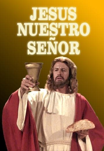 Jesús, nuestro Señor