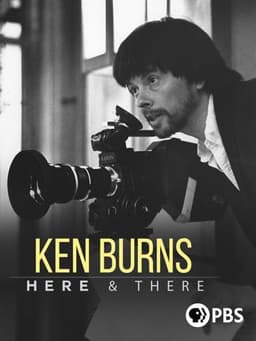 Ken Burns: Here & There