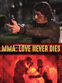 MMA: Love Never Dies