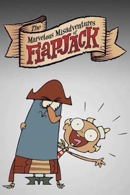 The Marvelous Misadventures of Flapjack