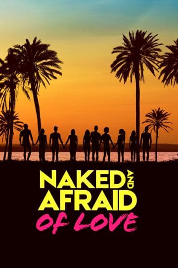 Naked and Afraid of Love