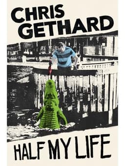 Chris Gethard: Half My Life