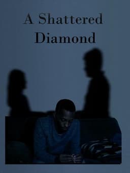 A Shattered Diamond
