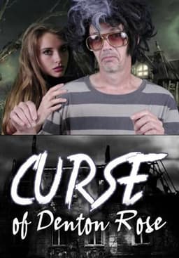 The Curse Of Denton Rose