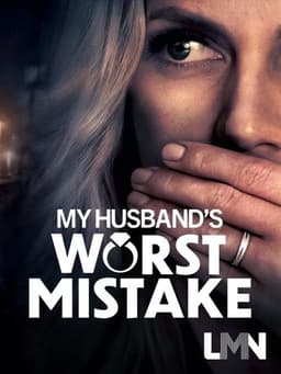 My Husband's Worst Mistake