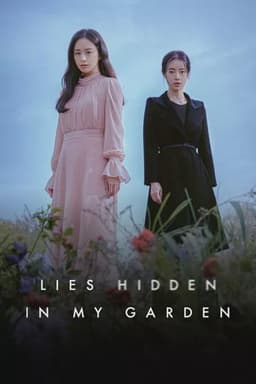 Lies Hidden in My Garden