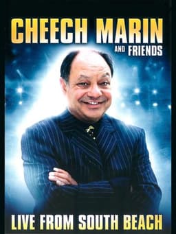 Cheech Marin & Friends: Live from South Beach