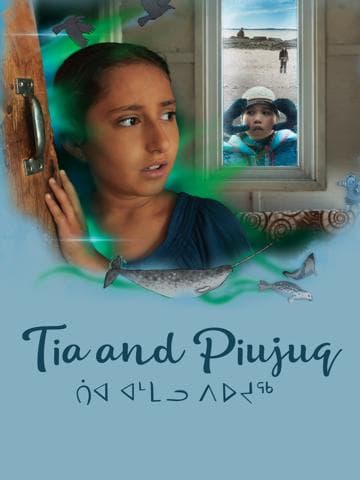 Tia and Piujuq
