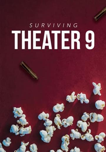 Surviving Theater 9