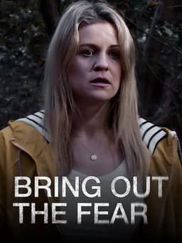 Bring Out the Fear