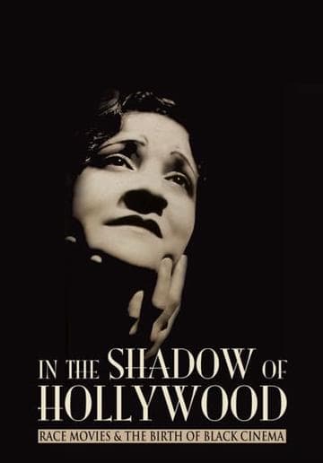 In the Shadow of Hollywood: Race Movies and the Birth of Black Cinema