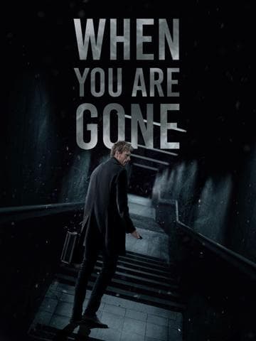 When you are Gone