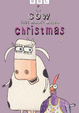 The Cow That Almost Missed Christmas