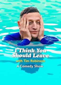 I Think You Should Leave with Tim Robinson