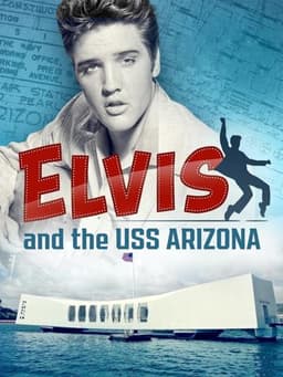 Elvis and the USS Arizona