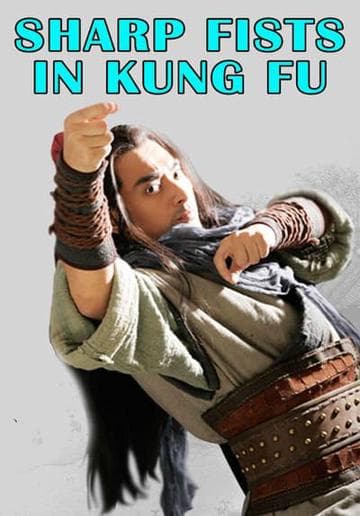 Sharp Fists in Kung Fu