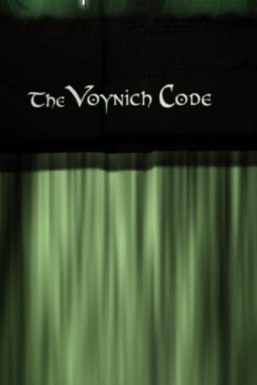 The Voynich Code: The World's Most Mysterious Manuscript