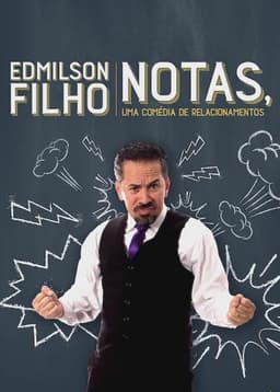 Edmilson Filho: Notas, Comedy about Relationships