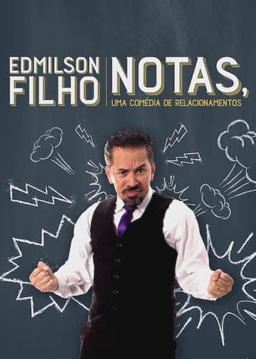 Edmilson Filho: Notas, Comedy about Relationships