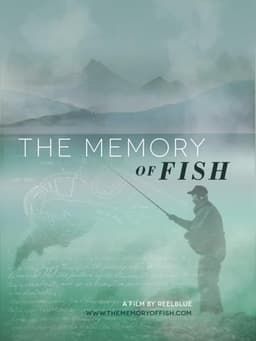 The Memory of Fish