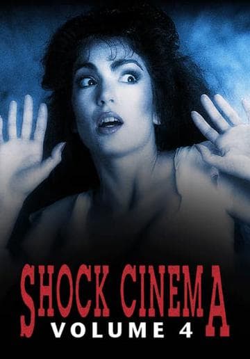 Shock Cinema: Volume Four