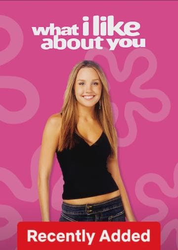 What I Like About You