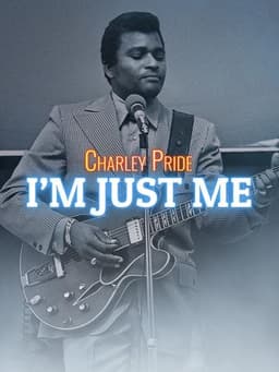 Charley Pride: I'm Just Me