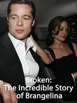 Broken: The Incredible Story of Brangelina