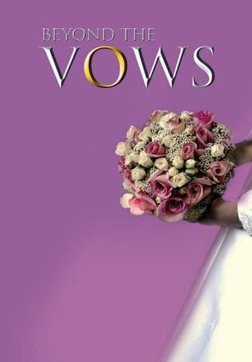 Beyond the Vows