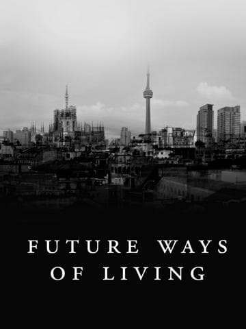 Future Ways of Living
