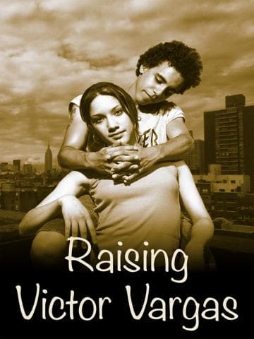 Raising Victor Vargas