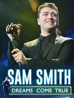 Sam Smith: Dreams Come True