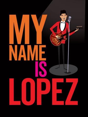 My Name is Lopez