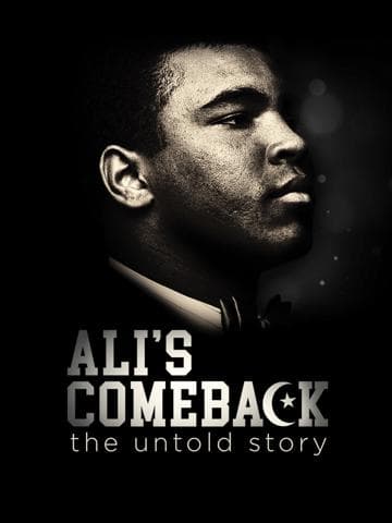 Ali's Comeback: The Untold Story