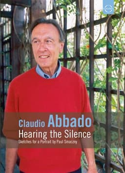 Claudio Abbado: Hearing the Silence