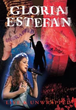 Gloria Estefan: Live and Unwrapped