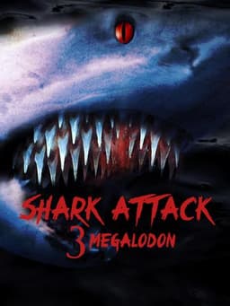 Shark Attack 3: Megalodon