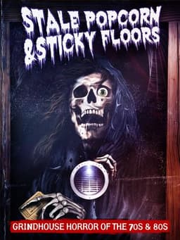 Stale Popcorn & Sticky Floors