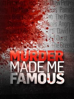 Murder Made Me Famous