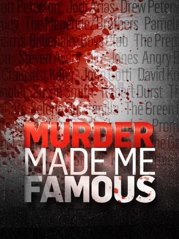 Murder Made Me Famous