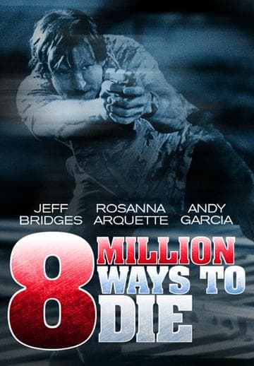 8 Million Ways to Die