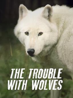 The Trouble with Wolves