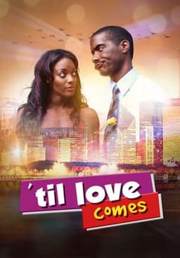 Til Love Comes