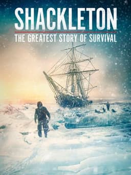 Shackleton: The Greatest Story of Survival
